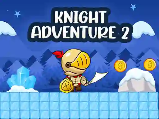 Knight Adventure 2 — 無料オンラインゲーム