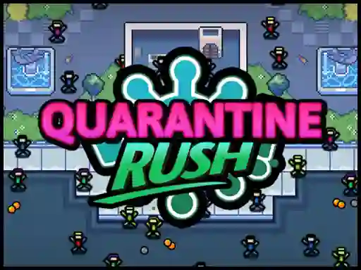 Quarantine Rush — 無料オンラインゲーム