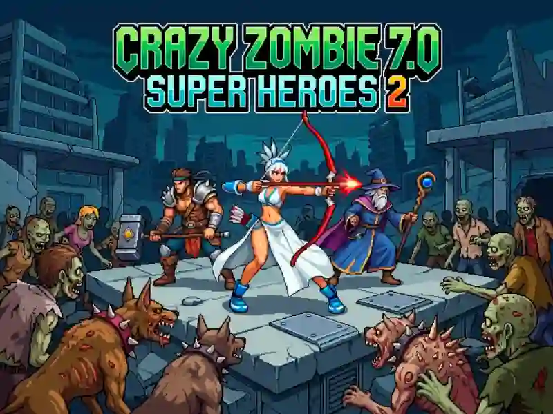 Crazy Zombie 7.0 Super Heroes 2 — 無料オンラインゲーム