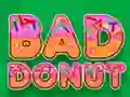 Bad Donut — 無料オンラインゲーム