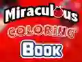 Miraculous Coloring Book — 無料オンラインゲーム