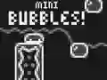 Mini Bubbles! — 無料オンラインゲーム