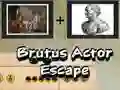 Brutus Actor Escape — 無料オンラインゲーム