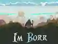 I'm Borr — 無料オンラインゲーム