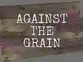 Against the Grain — 無料オンラインゲーム