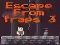 Escape From Traps 3 — 無料オンラインゲーム