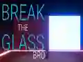 Break the Glass Bro — 無料オンラインゲーム