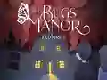The Bugs Manor Prologue — 無料オンラインゲーム