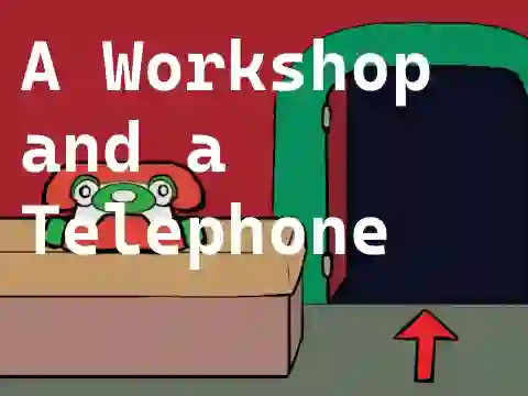A Workshop and a Telephone — 無料オンラインゲーム