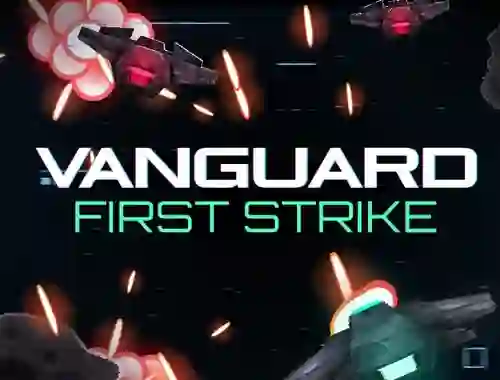 Vanguard First Strike — 無料オンラインゲーム
