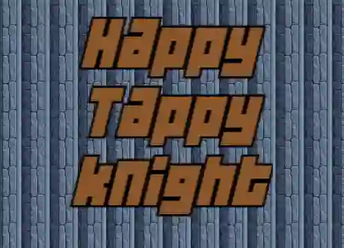 Happy Tappy Knight — 無料オンラインゲーム