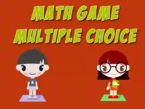 Math Game Multiple Choice — 無料オンラインゲーム