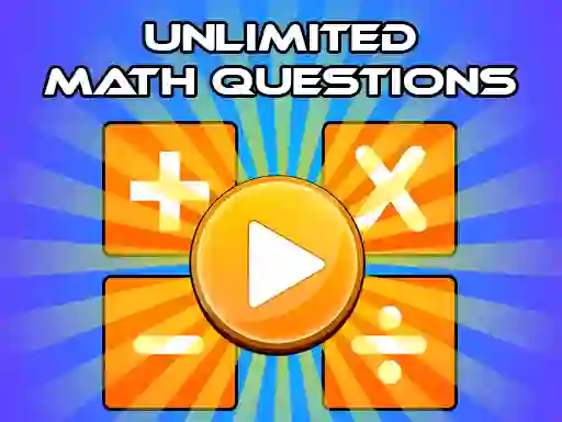Unlimited Math Questions — 無料オンラインゲーム