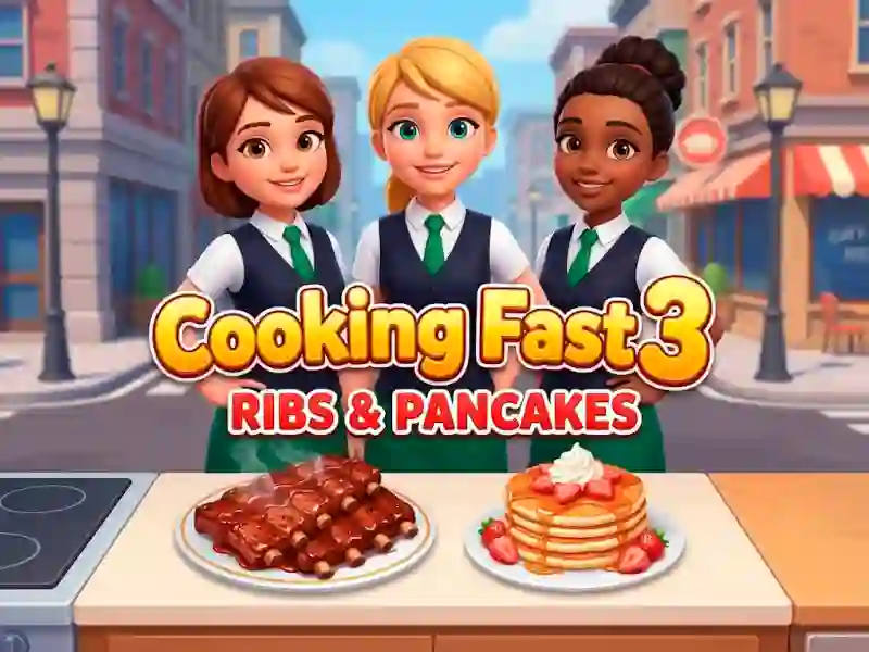 ゲームCooking Fast 3: Ribs and Pancakesオンライン