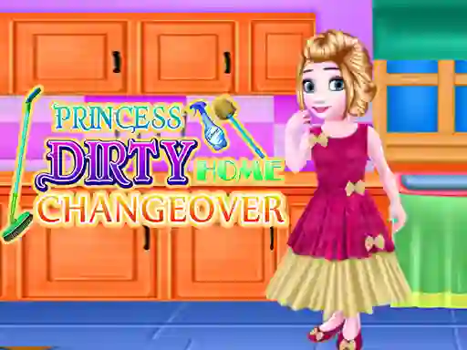 Princess Dirty Home Changeover — 無料オンラインゲーム