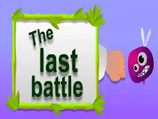 The Last Battle — 無料オンラインゲーム