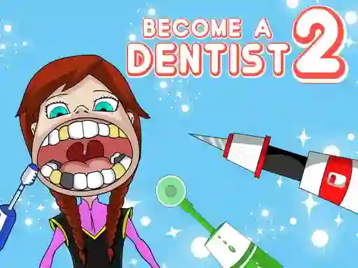 Become a Dentist 2 — 無料オンラインゲーム