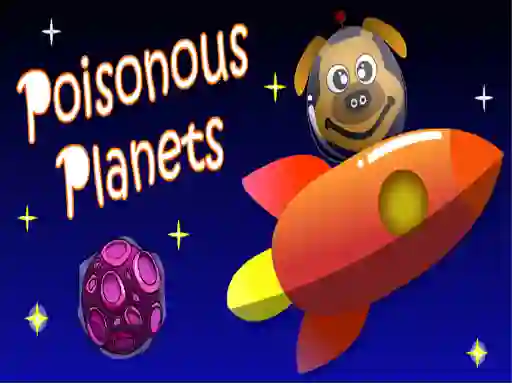 Poisonous Planets — 無料オンラインゲーム
