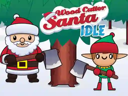 Wood Cutter Santa Idle — 無料オンラインゲーム