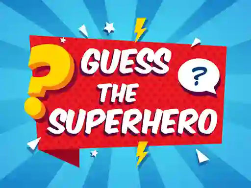 Guess The Superhero — 無料オンラインゲーム