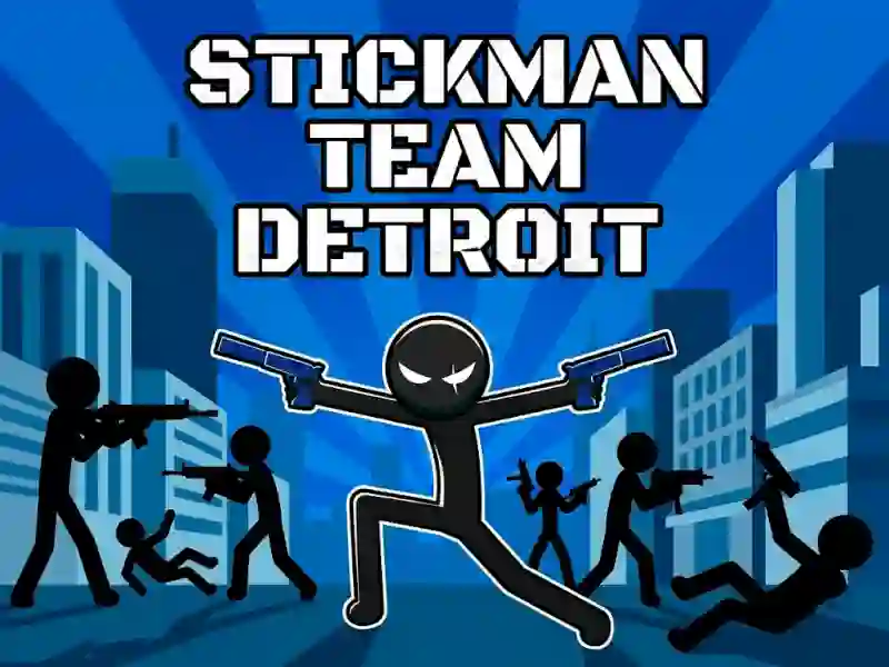 Stickman Team Detroit — 無料オンラインゲーム
