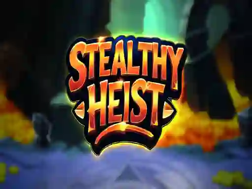 Stealthy Heist — 無料オンラインゲーム