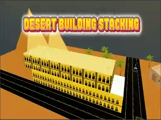 Desert Building Stacking — 無料オンラインゲーム