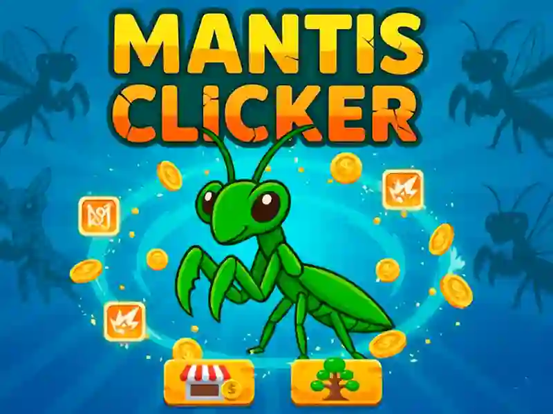 Mantis Clicker — 無料オンラインゲーム