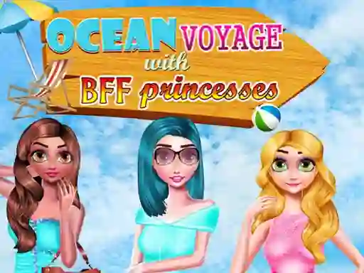 Ocean Voyage With BFF Princess — 無料オンラインゲーム
