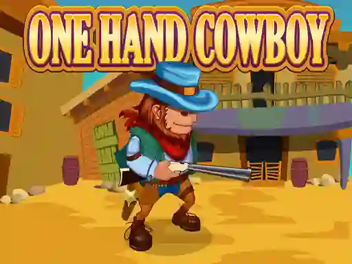 One Hand Cowboy — 無料オンラインゲーム