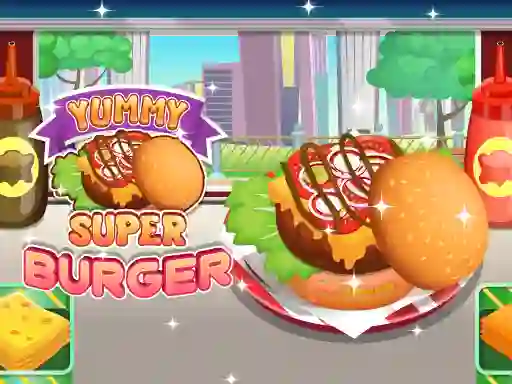 Yummy Super Burger — 無料オンラインゲーム