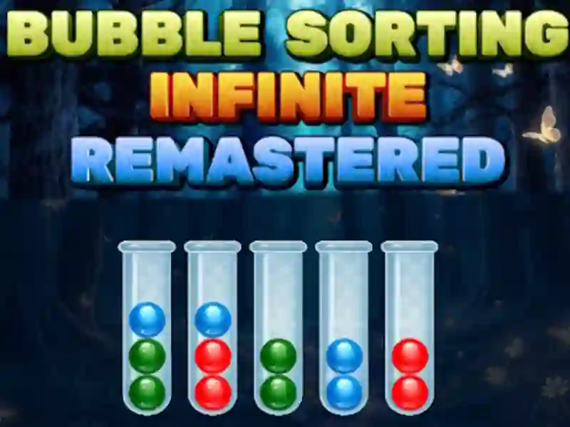 Bubble Sorting Infinite Remastered 🕹️ SGameSでオンラインプレイ