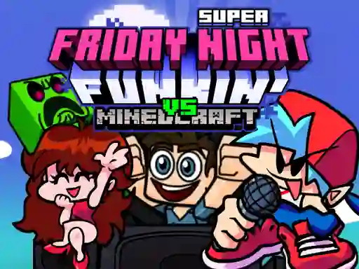 ゲームSuper Friday Night Funkin Vs Minecraftオンライン
