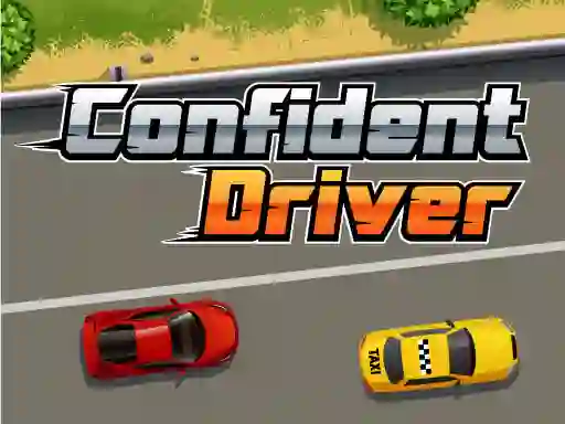 Confident Driver — 無料オンラインゲーム