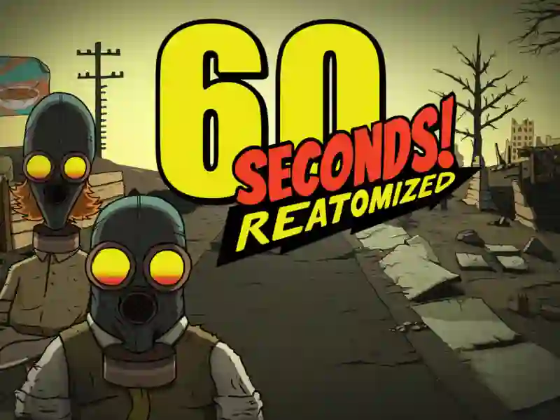 ゲーム60 Seconds! Atomic Adventureオンライン