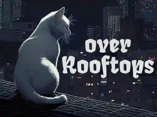 Over Rooftops — 無料オンラインゲーム
