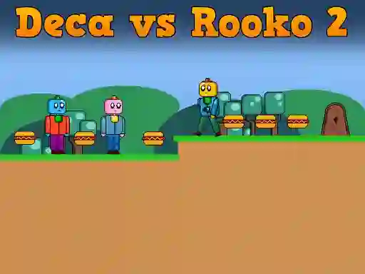 ゲームDeca vs Rooko 2オンライン