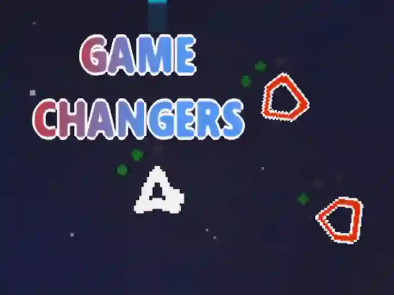 Game Changers — 無料オンラインゲーム