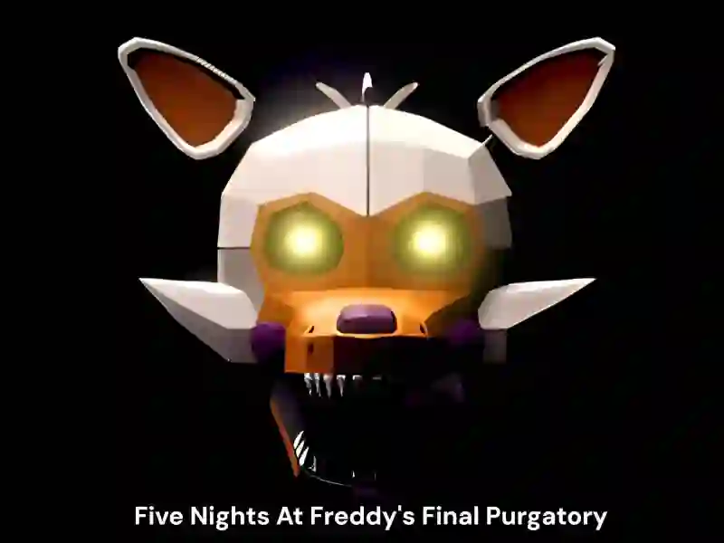 Five Nights At Freddy's Final Purgatory — 無料オンラインゲーム