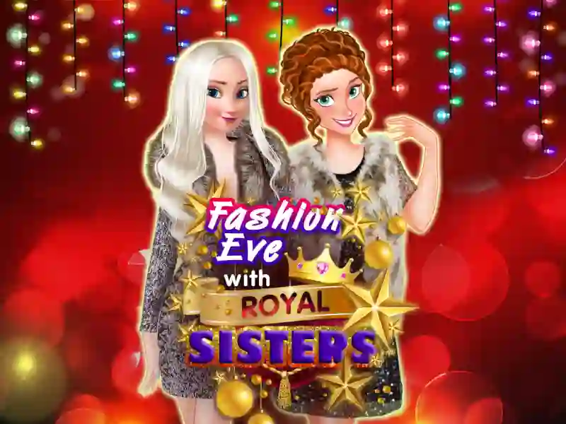 Fashion Eve with Royal Sisters — 無料オンラインゲーム
