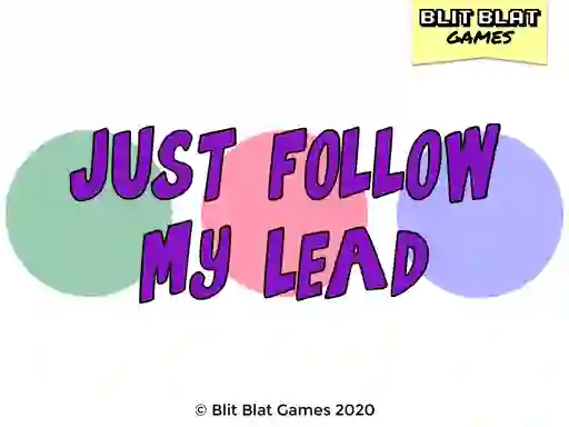 ゲームJust Follow My Leadオンライン