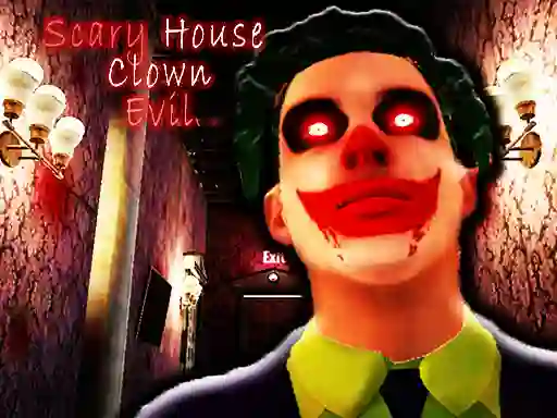 Scary House Clown Evil — 無料オンラインゲーム