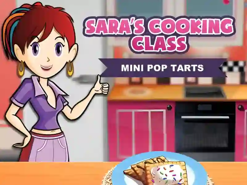 ゲームSara's Cooking Class: Mini Pop-Tartsオンライン