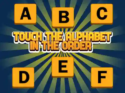 Touch The Alphabet In The Oder — 無料オンラインゲーム