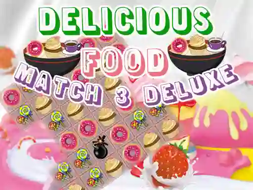 ゲームDelicious Food Match 3 Deluxeオンライン