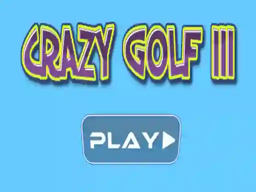 ゲームCrazy golf IIIオンライン