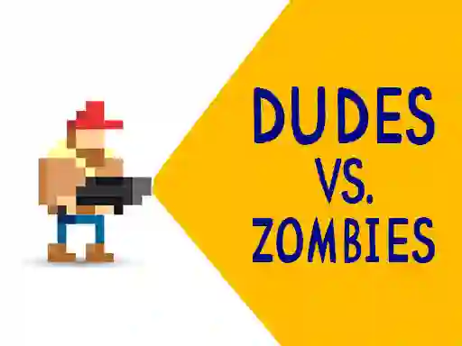 Dudes vs. Zombies — 無料オンラインゲーム