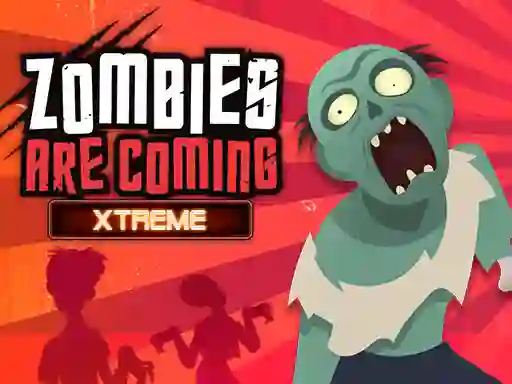 Zombies Are Coming Xtreme — 無料オンラインゲーム