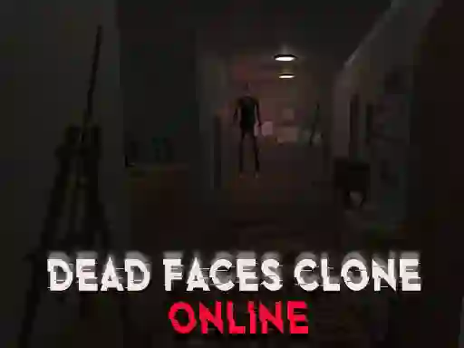 Dead Faces Clone Online — 無料オンラインゲーム