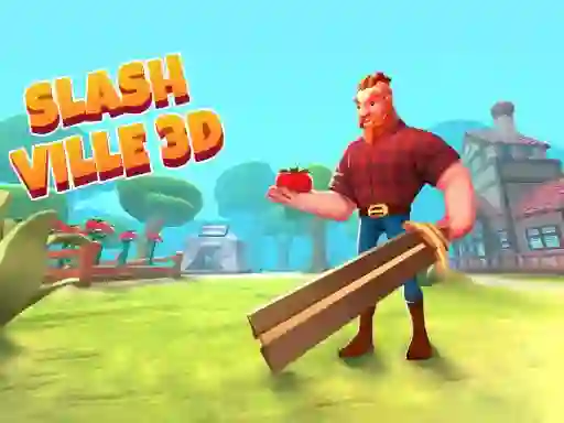 ゲームSlash Ville 3dオンライン